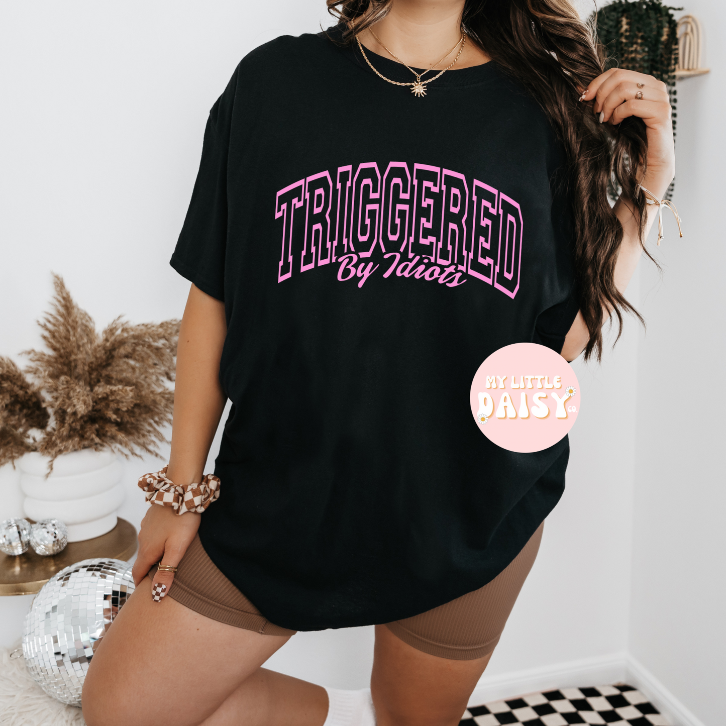 Triggered by idiots shirt/sweatshirt
