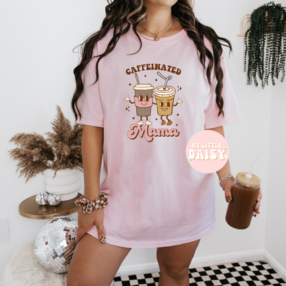 Caffeinated mama shirt/sweatshirt