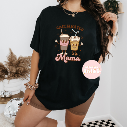 Caffeinated mama shirt/sweatshirt