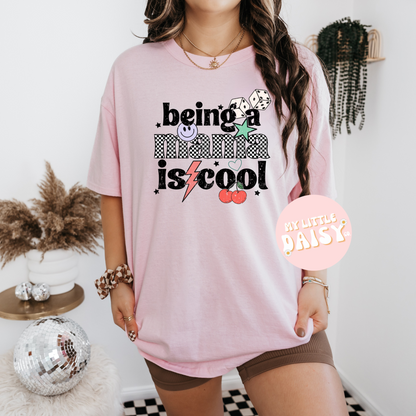 Being a mama is cool shirt/sweatshirt