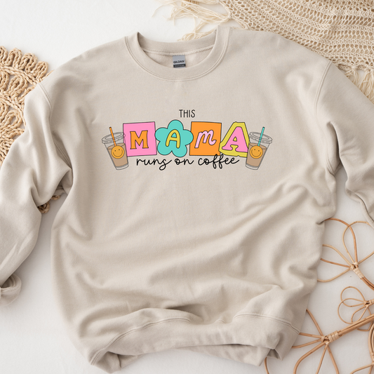 This mama runs on coffee shirt/sweatshirt