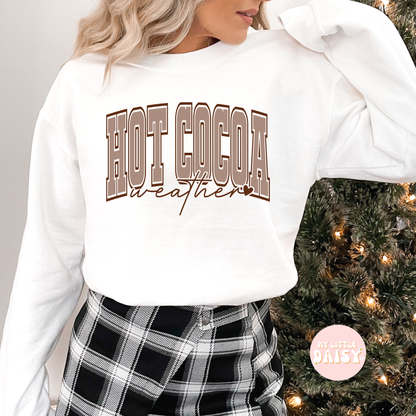 hot cocoa weather shirt/sweatshirt