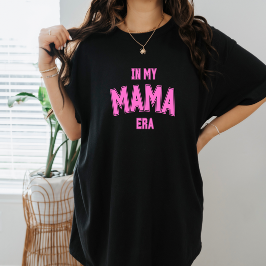 In my mama era shirt/sweatshirt